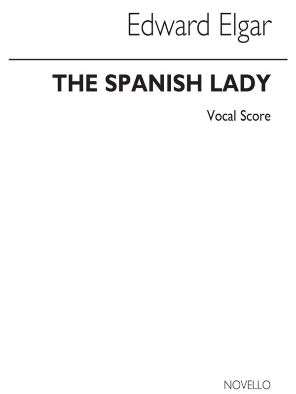 Elgar Spanish Lady Vocal Score