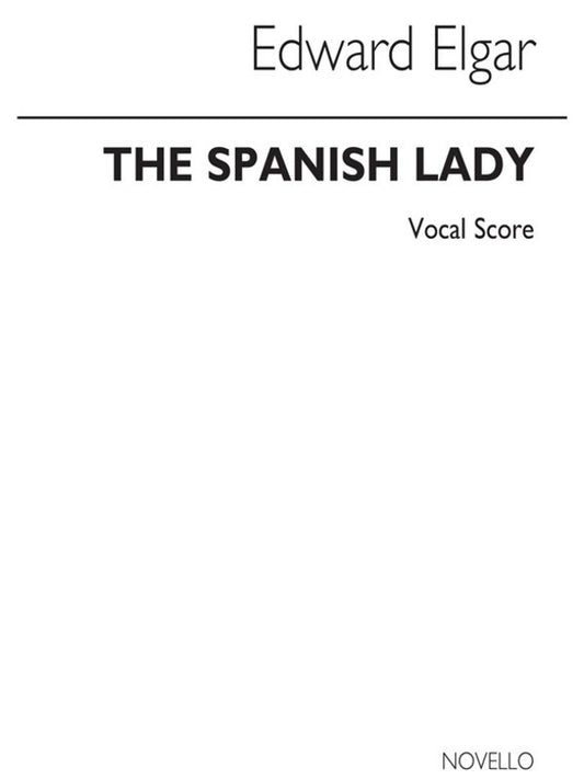 Elgar Spanish Lady Vocal Score