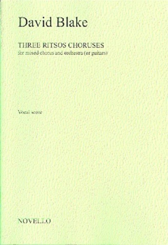 Blake 3 Ritsos Choruses Vocal Score
