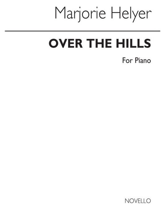 Helyer Over The Hills Piano(Arc) (Softcover Book)