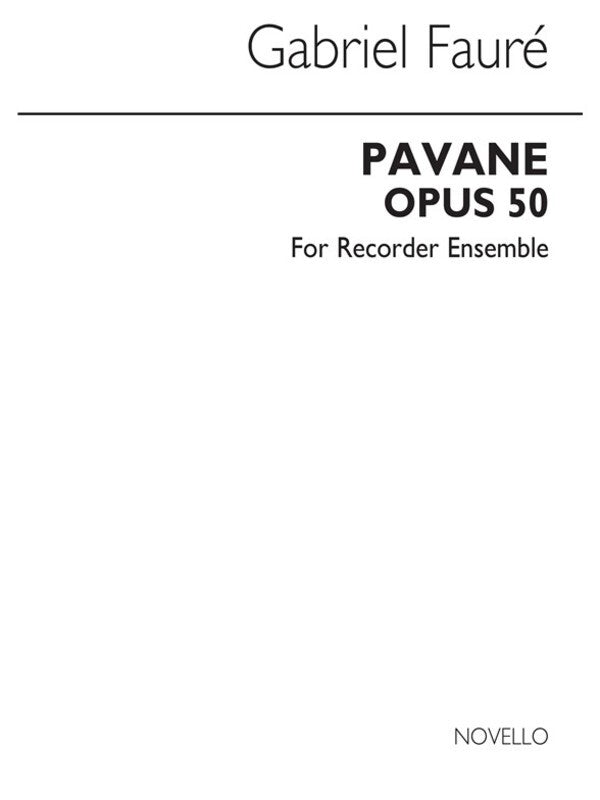 Faure Pavane Op 50 Recorders Score (Octavo) Book