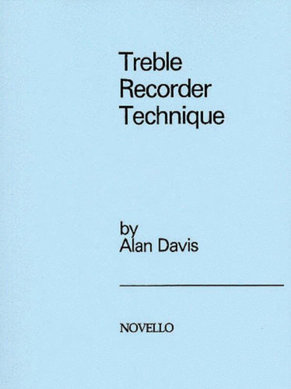Davis Treble Recorder Technique Book by Alan Davis - Novello, Woodwind Recorder, Graded Exercises, Renaissance & Baroque Techniques
