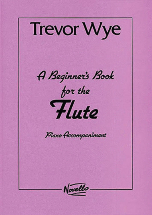 Wye Beginners Book Flute Piano Accompanime (Softcover Book)