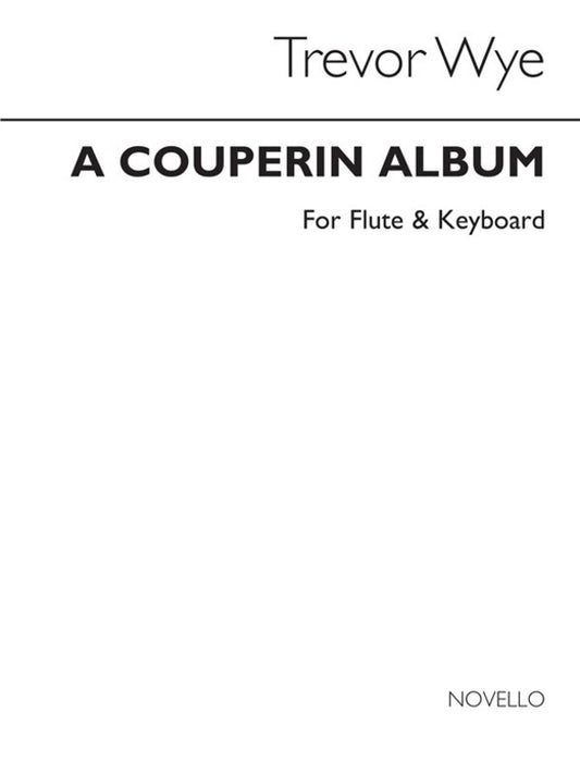 Couperin Album Flute/Piano Ed.Wye(Arc) (Softcover Book)