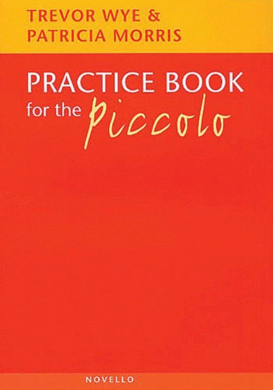 Practice Book for the Piccolo by Trevor Wye and Patricia Morris