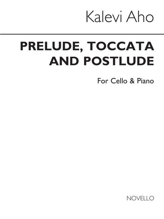Aho Prelude/Toccata/Postlude Cel/Piano(Arc (Softcover Book)