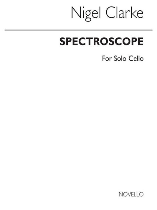 Clarke Spectroscope Solo Cello (Softcover Book)