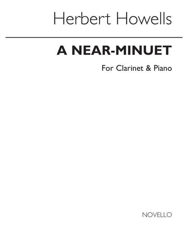 Howells Near Minuet Clarinet And Piano (Softcover Book)