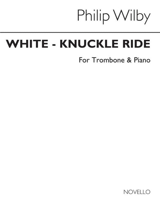 Wilby White Knuckled Ride Tromb/Piano (Softcover Book)