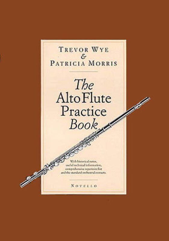 Alto Flute Practice Book by Trevor Wye & Patricia Morris