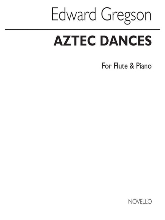 Gregson - Aztec Dances For Flute/Piano (Softcover Book)