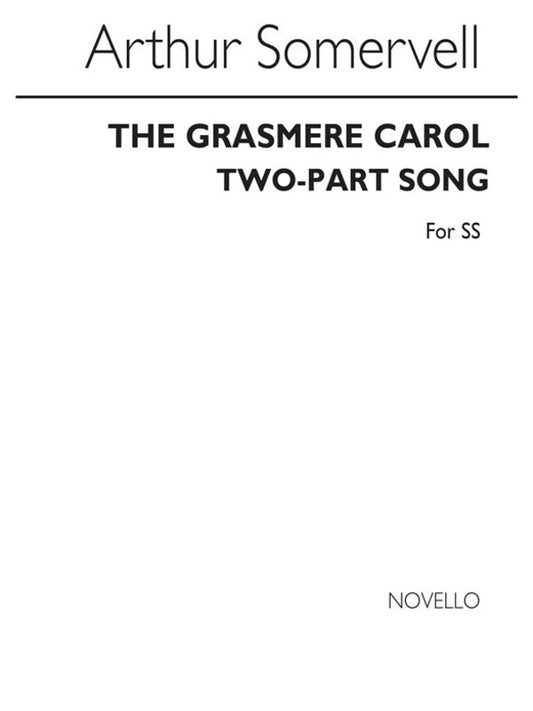 Somervell Grasmere Carol 2Pt(Ss)/Piano (Softcover Book)