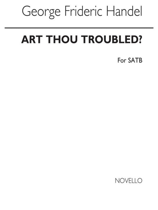Handel Art Thou Troubled SATB