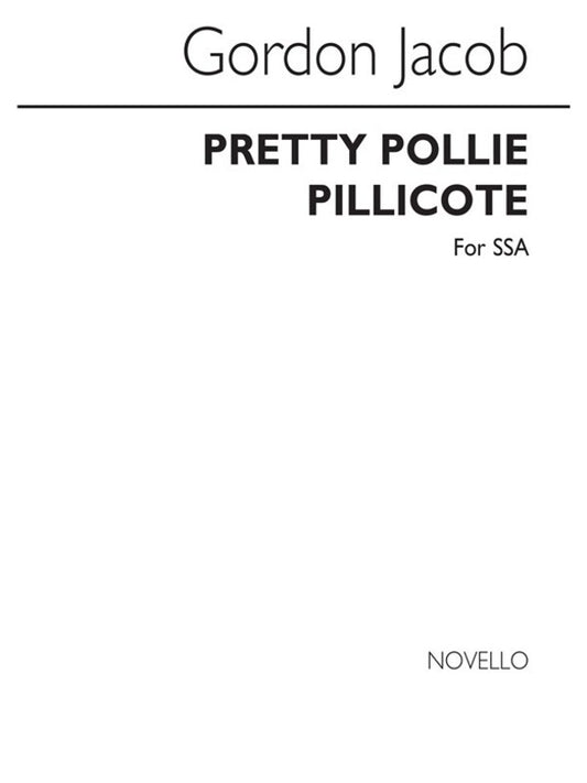 Jacob Pretty Polly Pillicote SSA