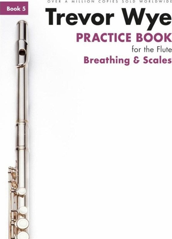 Wye - Practice Book Flute Book 5 Breathing And Scales (Softcover Book)