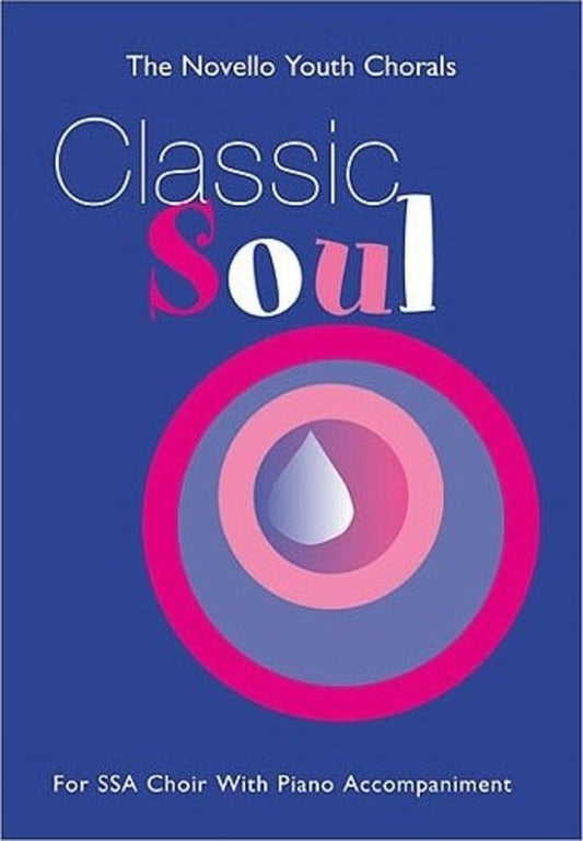 Classic Soul SSA/Piano Novello Youth Chora (Octavo) Book