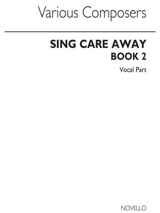 Sing Care Away Book 2 (Vocal)(Arc)
