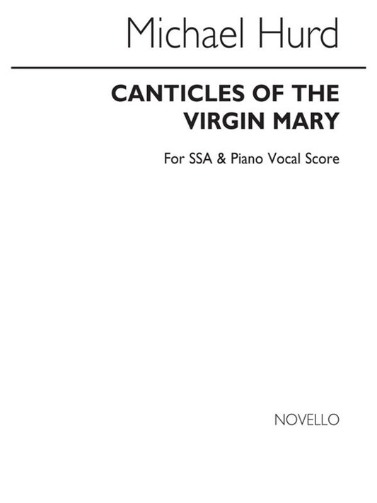 Hurd Canticles Of Virgin Mary SSA