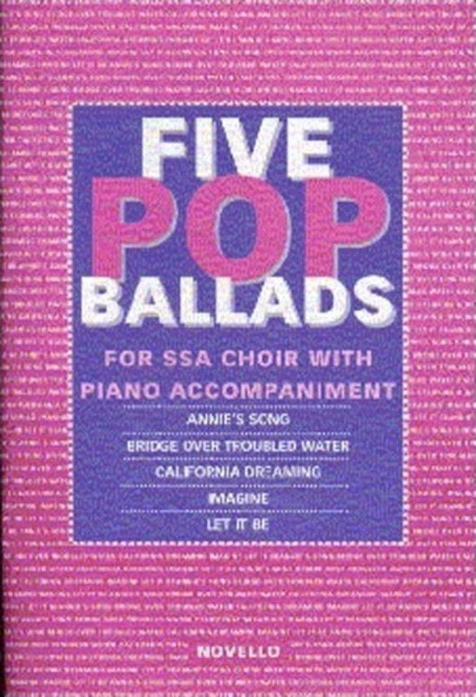 5 Pop Ballads SSA Novello Youth Chorals (Octavo) Book