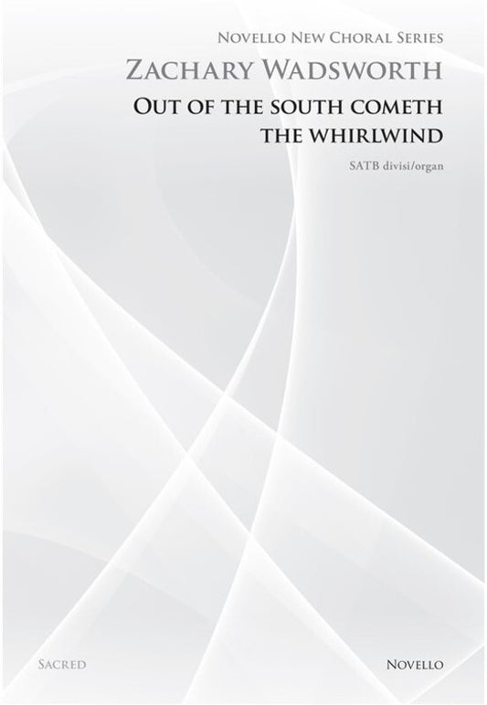 Out Of The South Cometh The Whirlwind SATB