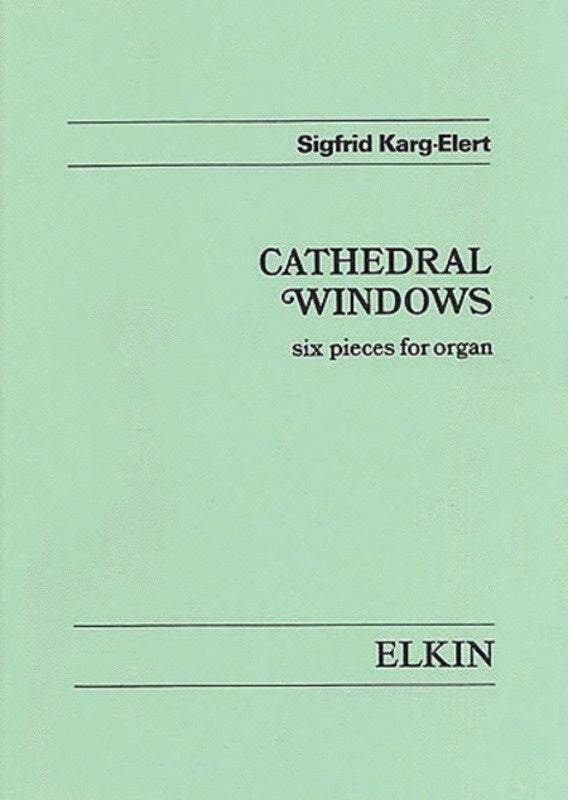 Karg Elert Cathedral Windows Organ (Softcover Book)