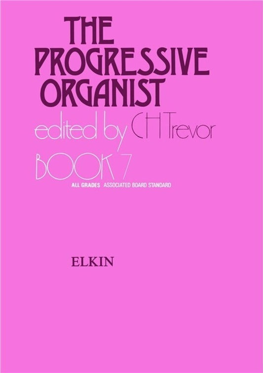 Trevor Progressive Organist Book7(Arc) (Softcover Book)