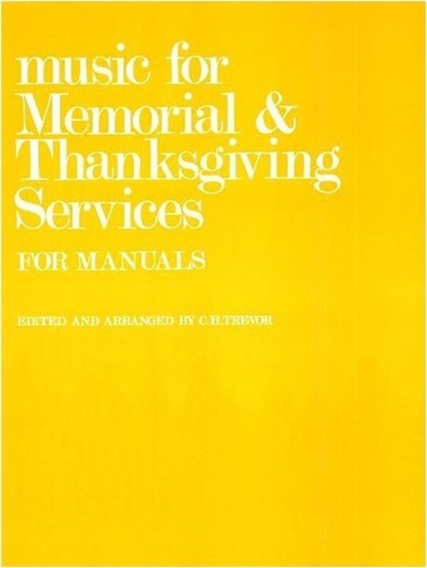 Trevor Memorial/Thanksgiving Organ (Softcover Book)
