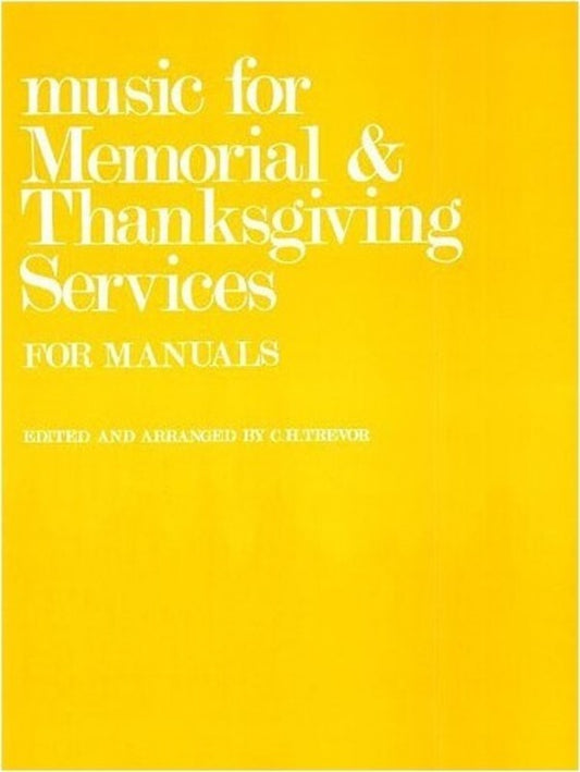 Trevor Memorial/Thanksgiving Organ (Softcover Book)
