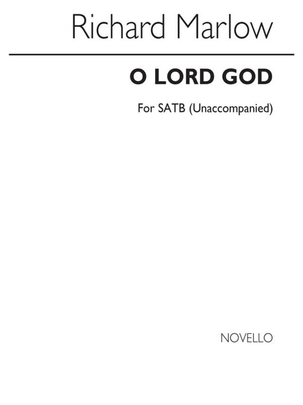 Marlow O Lord God SATB