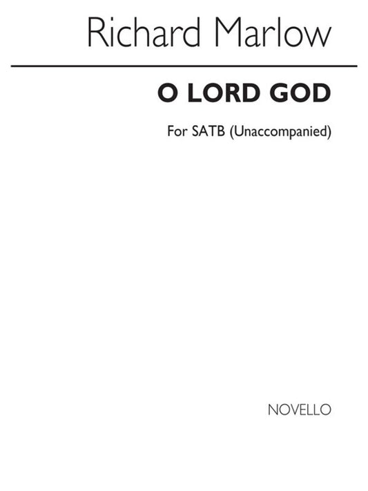 Marlow O Lord God SATB