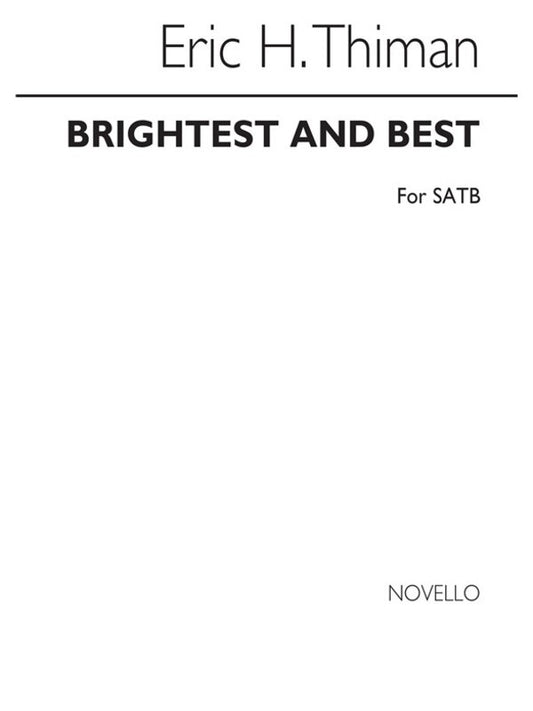 Thiman Brightest And Best SATB