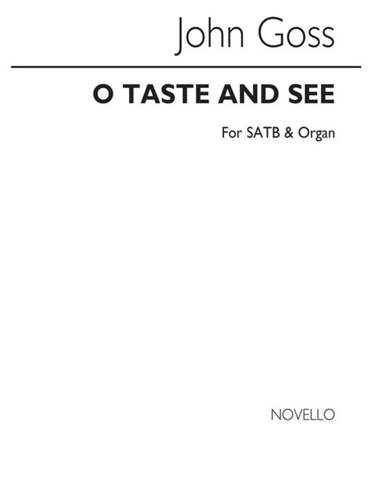 Goss O Taste And See SATB