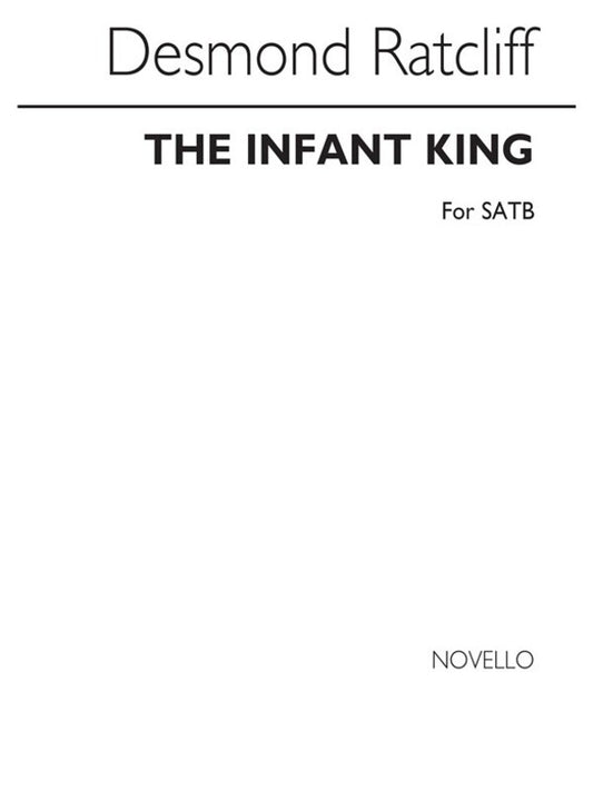 Ratcliffe Infant King SATB