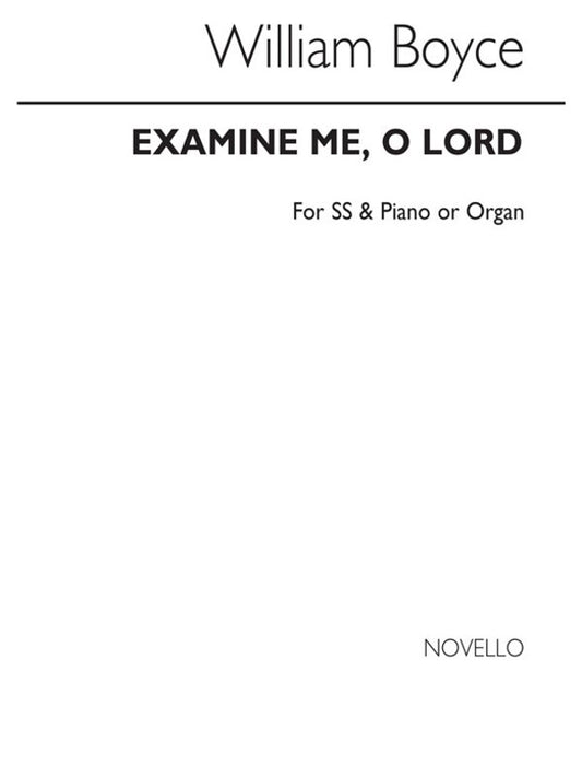Boyce Examine Me O Lord ss(Arc)