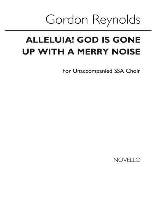Reynolds Alleluia God Is Gone Up SSA
