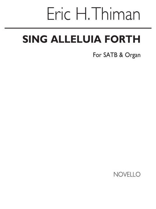 Thiman Sing Alleluia Forth SATB