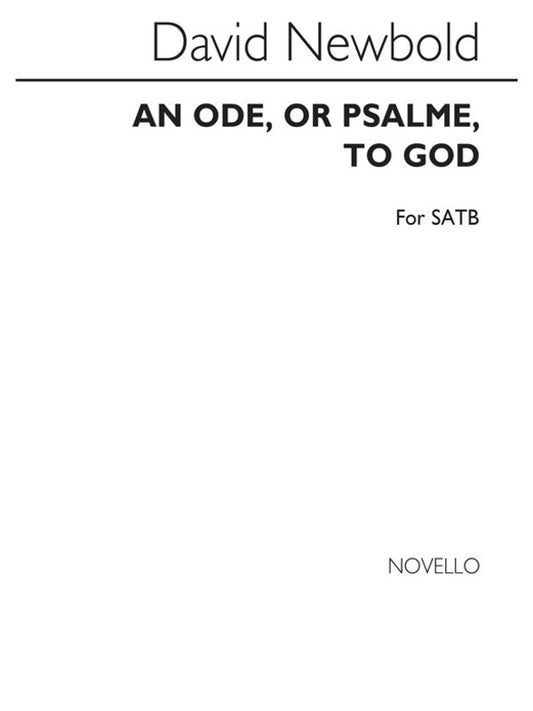 Newbold Ode Or Psalm SATB
