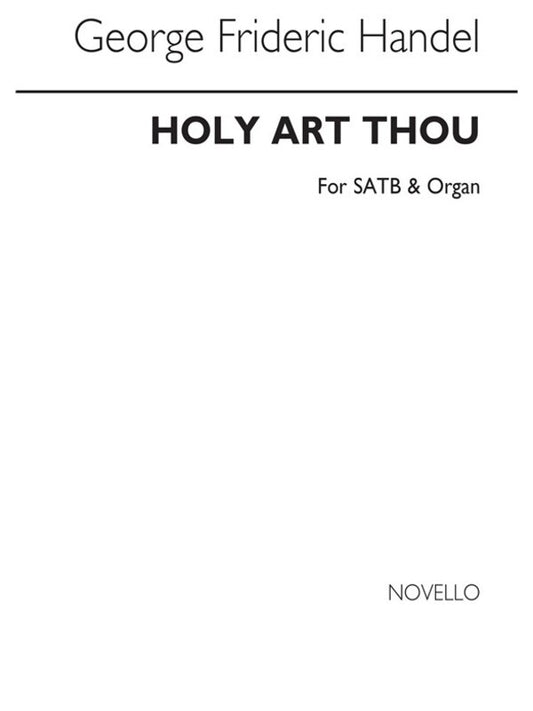 Handel Holy Art Thou SATB