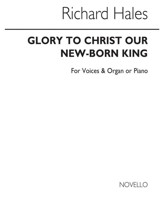 Hales Glory Christ New Born SATB(Arc)