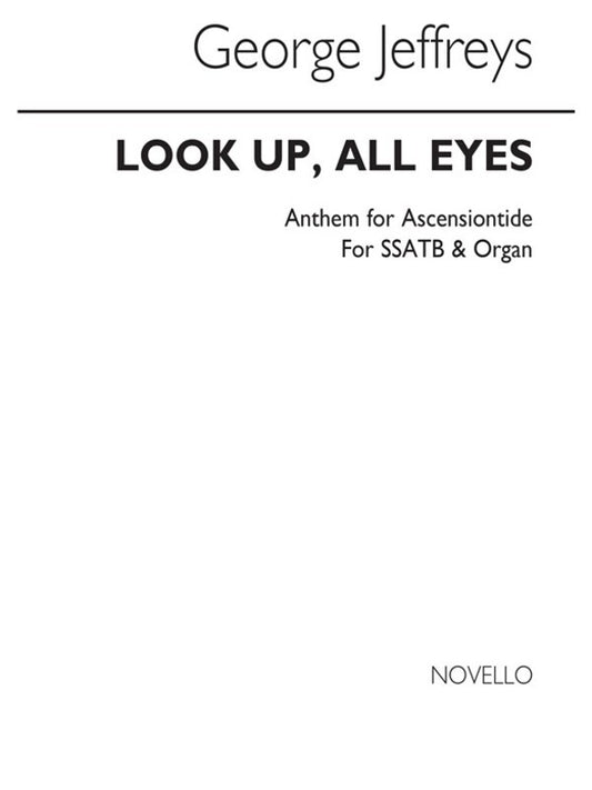 Jeffreys Look Up All Eyes SATB