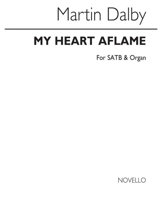 Dalby My Heart Aflame SATB(Arc)