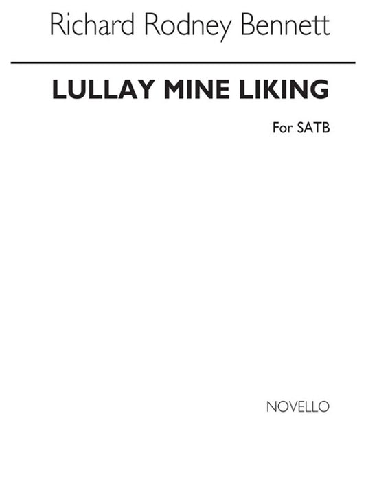 Bennett Lullay Mine Liking SATB
