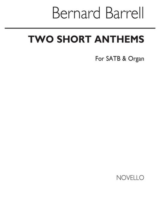 Barrell 2 Short Anthems SATB