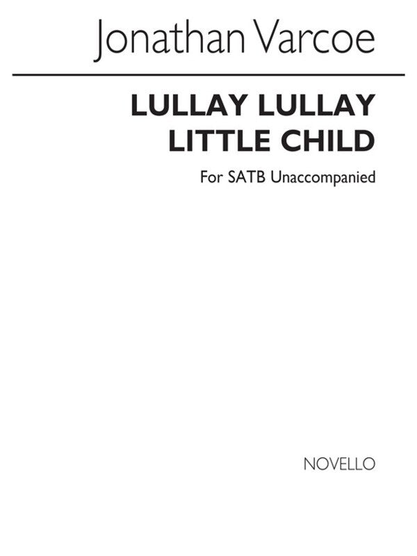 Varcoe Lullay Lullay Little Child(Arc)