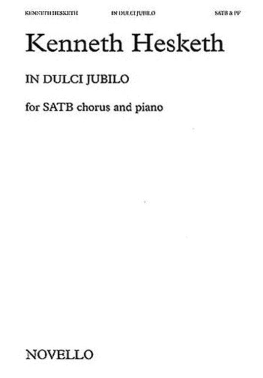 Kesketh Un Dulci Jubilo SATB Org.Accom.