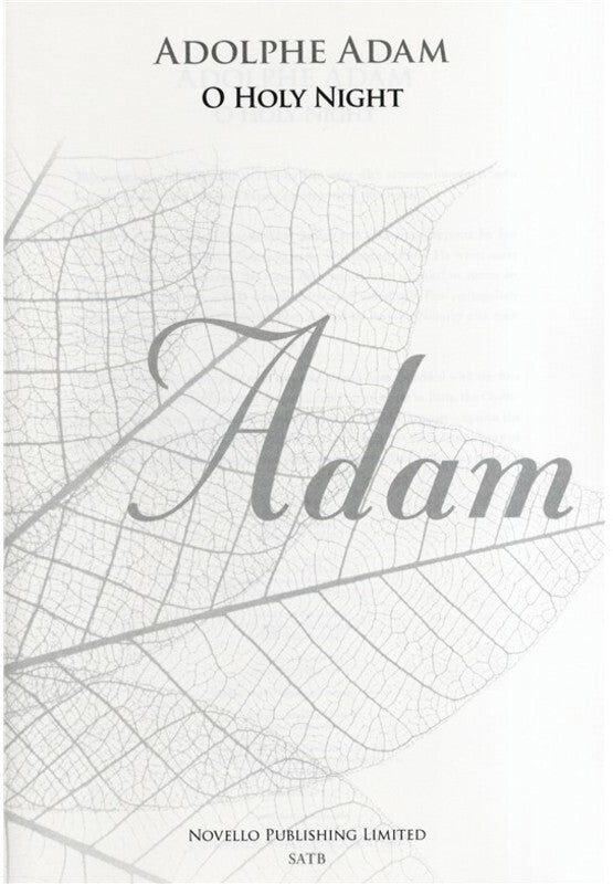 Adam O Holy Night SATB