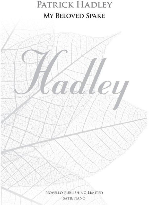 My Beloved Spake Patrick Hadley SATB