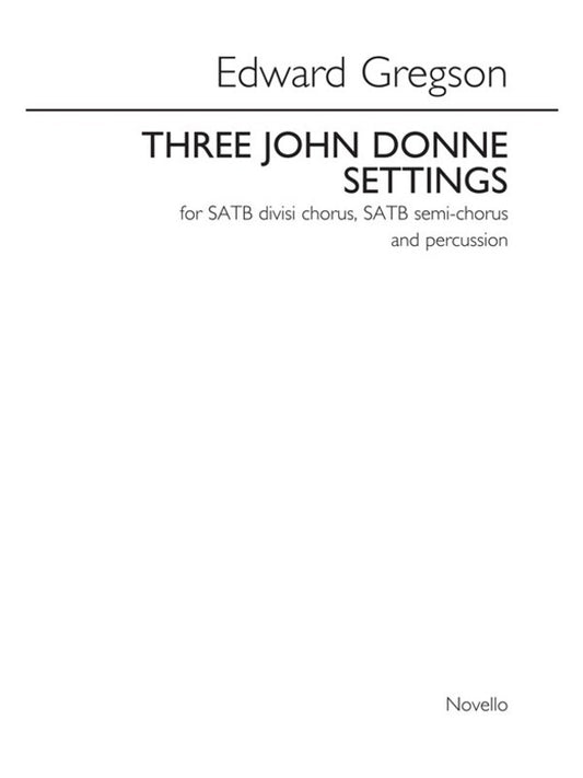 Three John Donne Settings SATB