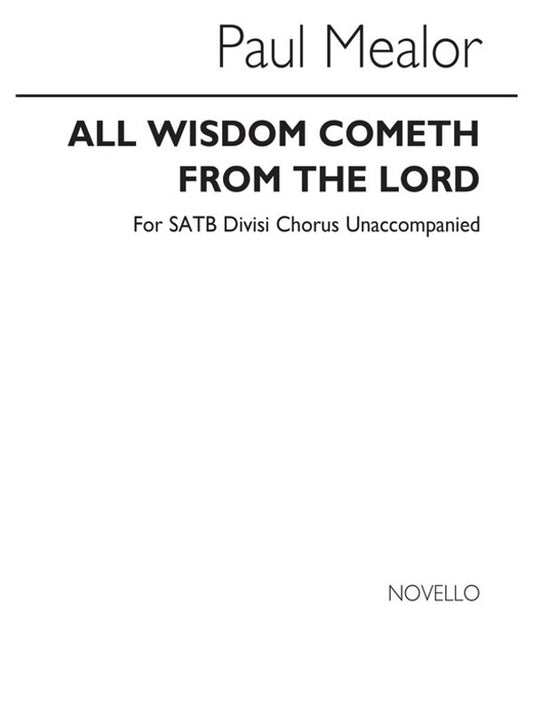 All Wisdom Cometh From The Lord SATB