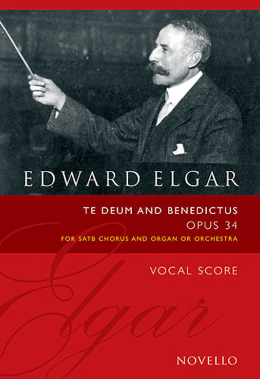 Elgar - Te Deum And Benedictus Op 34 SATB Vocal Score